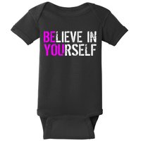 Believe in Yourself Be You Baby Bodysuit