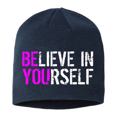 Believe in Yourself Be You Sustainable Beanie