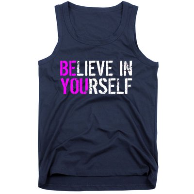 Believe in Yourself Be You Tank Top