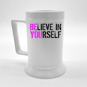 Believe in Yourself Be You Beer Stein