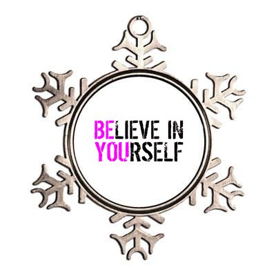 Believe in Yourself Be You Metallic Star Ornament