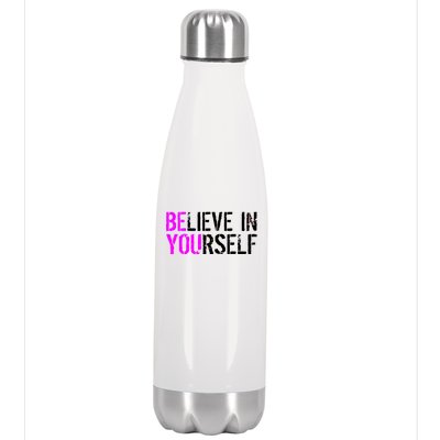 Believe in Yourself Be You Stainless Steel Insulated Water Bottle