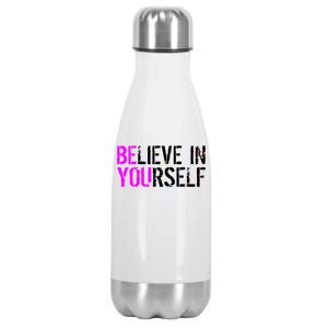 Believe in Yourself Be You Stainless Steel Insulated Water Bottle