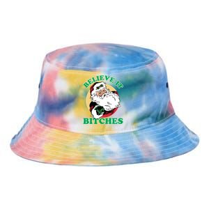 Believe It Bitches - Santa Funny Christmas Tie Dye Newport Bucket Hat