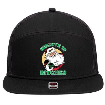 Believe It Bitches - Santa Funny Christmas 7 Panel Mesh Trucker Snapback Hat