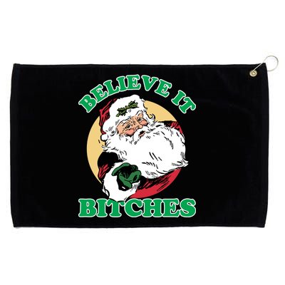 Believe It Bitches - Santa Funny Christmas Grommeted Golf Towel