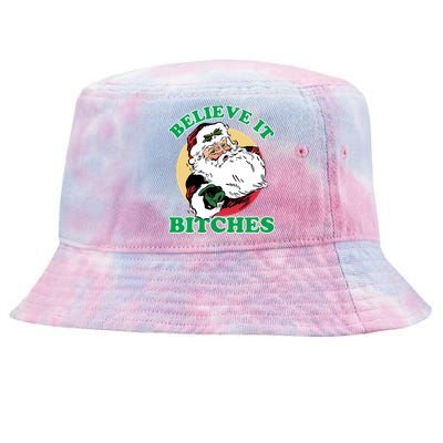 Believe It Bitches - Santa Funny Christmas Tie-Dyed Bucket Hat