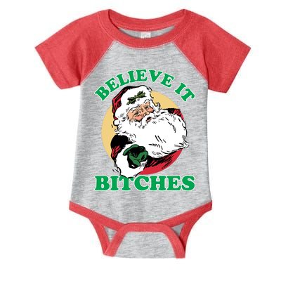 Believe It Bitches - Santa Funny Christmas Infant Baby Jersey Bodysuit