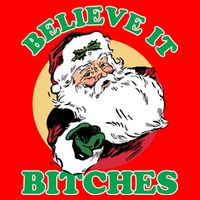 Believe It Bitches - Santa Funny Christmas Kids Hoodie