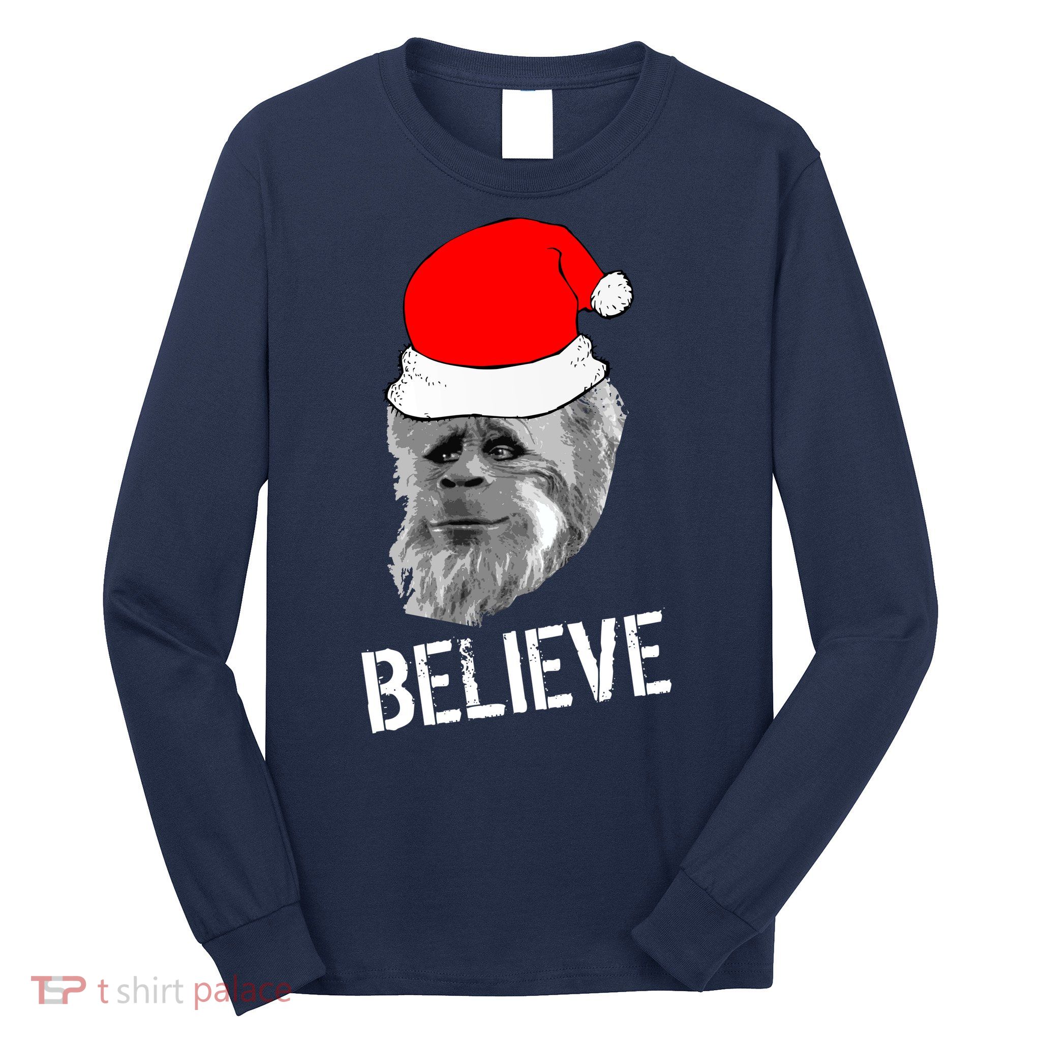 Believe Santa Sasquatch Long Sleeve Shirt