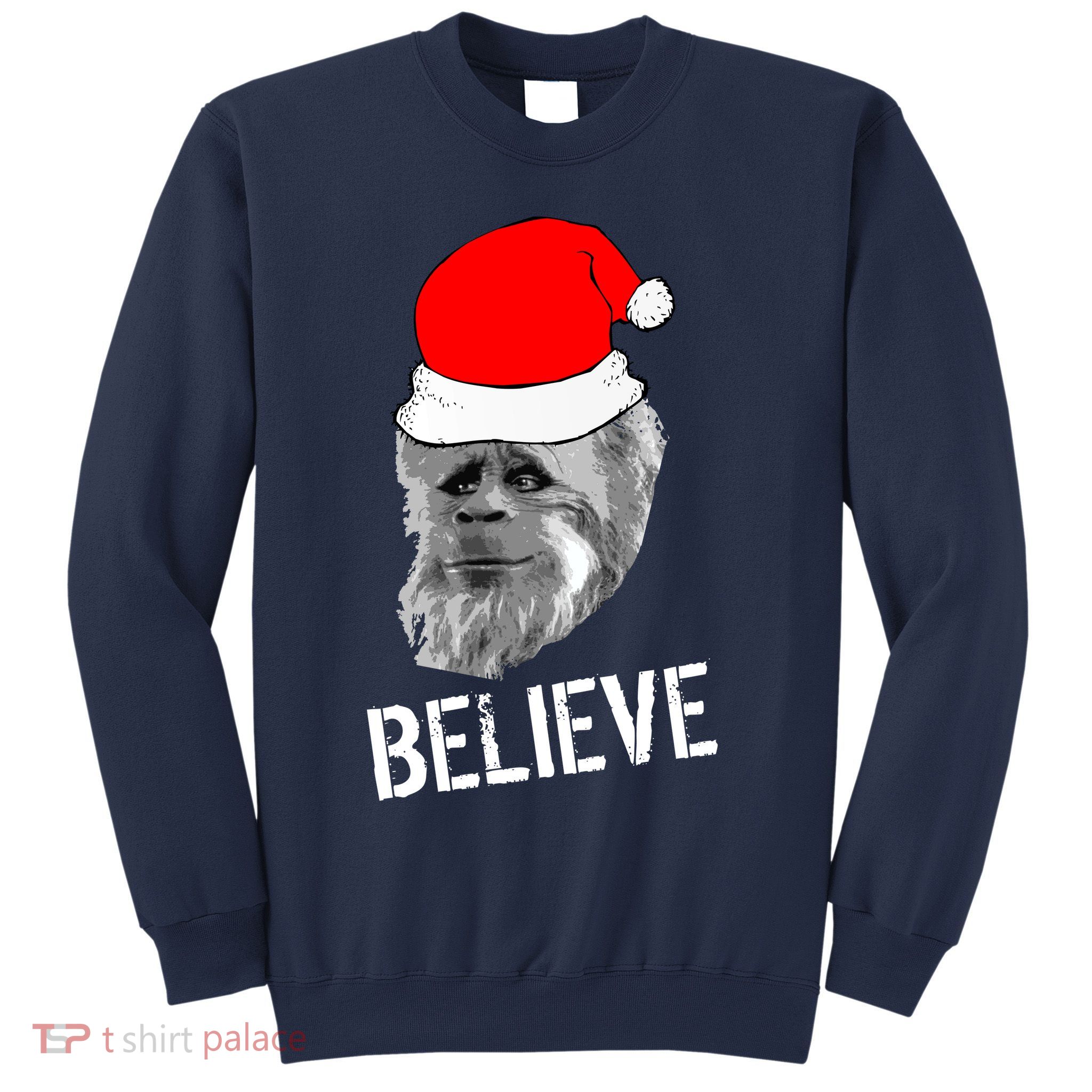 Believe Santa Sasquatch Sweatshirt