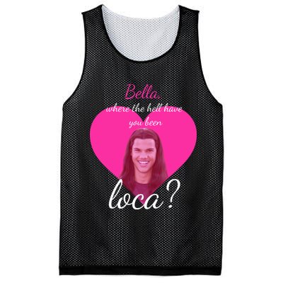 Bella Where The Hell Have You Been Loca? Mesh Reversible Basketball Jersey Tank