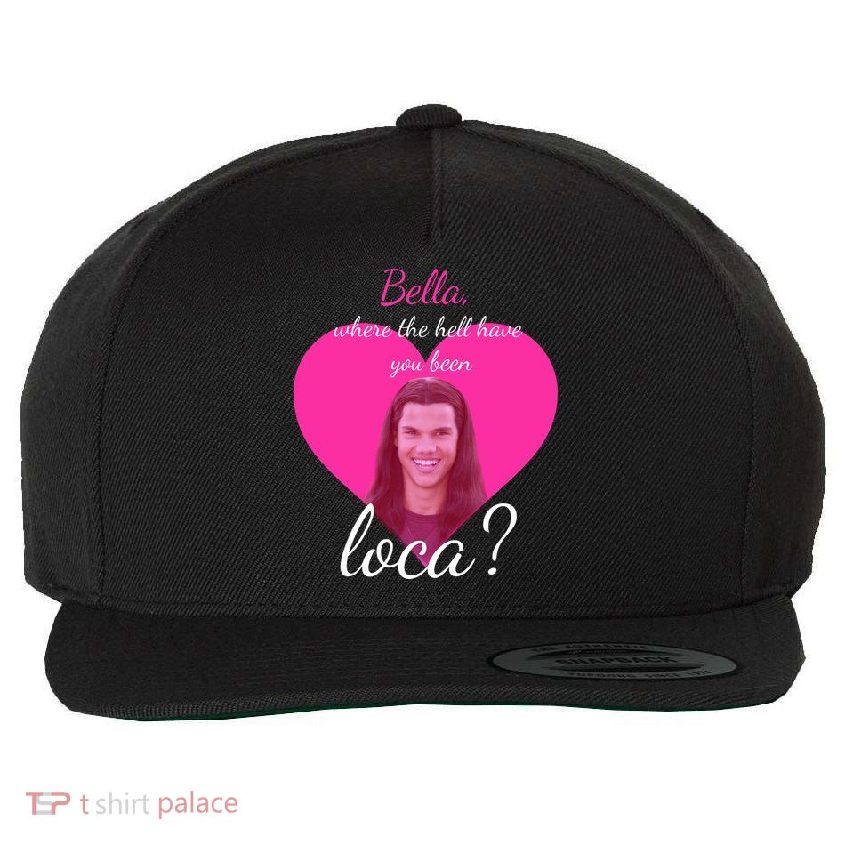 Bella Where The Hell Have You Been Loca? Wool Snapback Cap