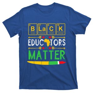 Black Educators Matter History Month Africa American Teacher Funny Gift T-Shirt