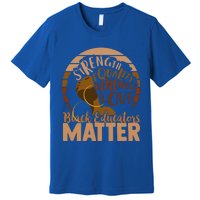 Black Educators Matter Gift Premium T-Shirt