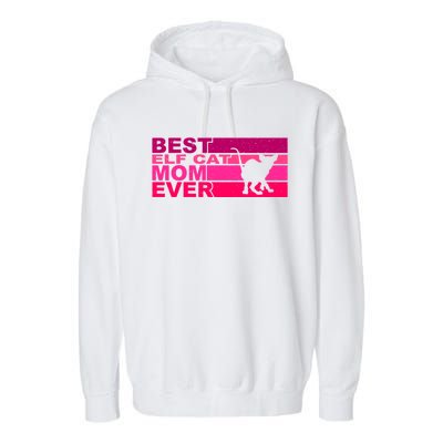 Best Elfgiftcat Mom Ever Gift Garment-Dyed Fleece Hoodie