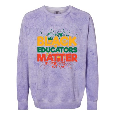 Black Educators Matter For Black History Month Gift Colorblast Crewneck Sweatshirt