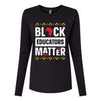 Black Educators Matter Teacher Black History Month Womens Cotton Relaxed Long Sleeve T-Shirt