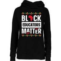 Black Educators Matter Teacher Black History Month Womens Funnel Neck Pullover Hood