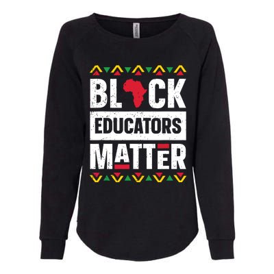 Black Educators Matter Teacher Black History Month Womens California Wash Sweatshirt