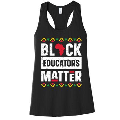 Black Educators Matter Teacher Black History Month Women's Racerback Tank