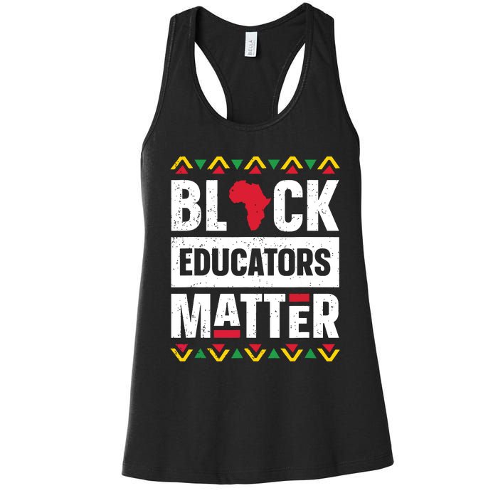 Black Educators Matter Teacher Black History Month Women's Racerback Tank