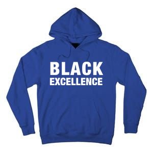 Black Excellence Meaningful Gift Black History Month Funny Gift Tall Hoodie