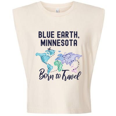 Blue Earth Minnesota Born To Travel World Explorer Gift Garment-Dyed Women's Muscle Tee