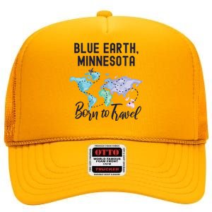 Blue Earth Minnesota Born To Travel World Explorer Gift High Crown Mesh Back Trucker Hat