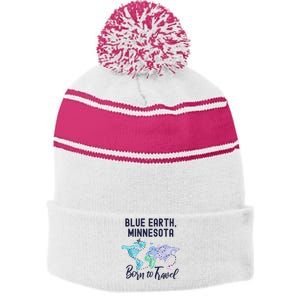 Blue Earth Minnesota Born To Travel World Explorer Gift Stripe Pom Pom Beanie