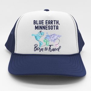 Blue Earth Minnesota Born To Travel World Explorer Gift Trucker Hat