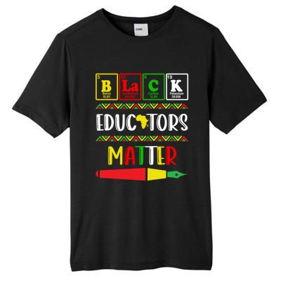 Black Educators Matter Juneteenth Black History Month Great Gift Tall Fusion ChromaSoft Performance T-Shirt