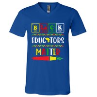 Black Educators Matter Juneteenth Black History Month Great Gift V-Neck T-Shirt