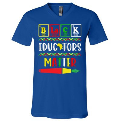 Black Educators Matter Juneteenth Black History Month Great Gift V-Neck T-Shirt