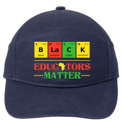 Black Educators Matter Black Month History Juneteenth Gift 7-Panel Snapback Hat