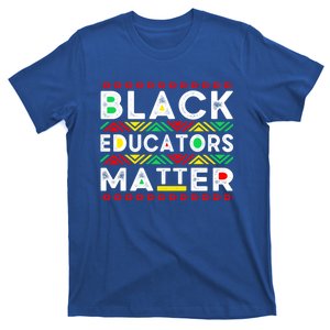 Black Educators Matter History Month Africa American Teacher Gift T-Shirt