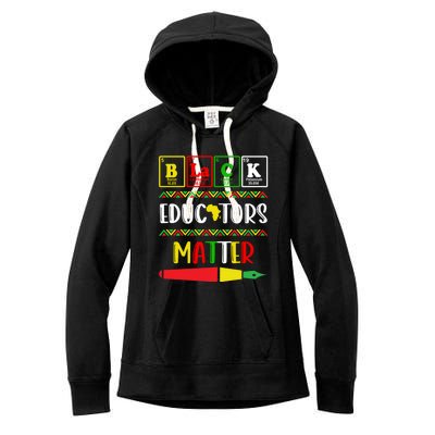 Black Educators Matter Juneteenth Black History Month Cute Gift Women's Fleece Hoodie