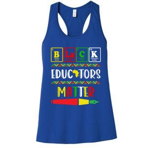 Black Educators Matter Juneteenth Black History Month Cute Gift Women's Racerback Tank