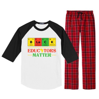 Black Educators Matter Black Month History Juneteenth Gift Raglan Sleeve Pajama Set