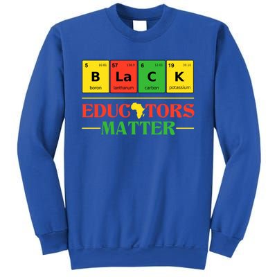 Black Educators Matter Black Month History Juneteenth Gift Sweatshirt