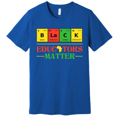 Black Educators Matter Black Month History Juneteenth Gift Premium T-Shirt