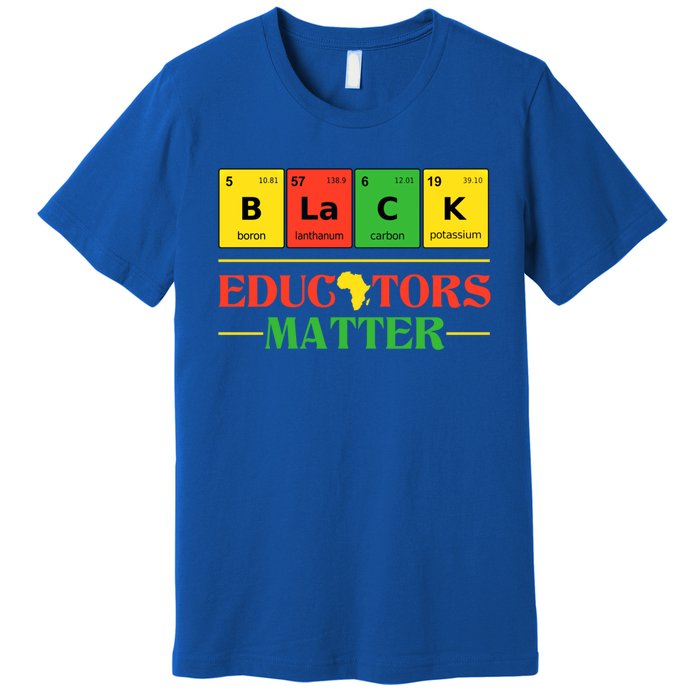 Black Educators Matter Black Month History Juneteenth Gift Premium T-Shirt