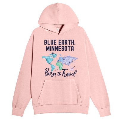 Blue Earth Minnesota Born To Travel World Explorer Gift Urban Pullover Hoodie