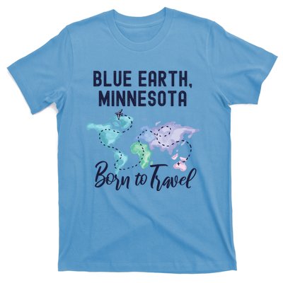 Blue Earth Minnesota Born To Travel World Explorer Gift T-Shirt