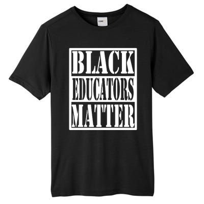 Black Educators Matter Teacher Black History Month Tall Fusion ChromaSoft Performance T-Shirt