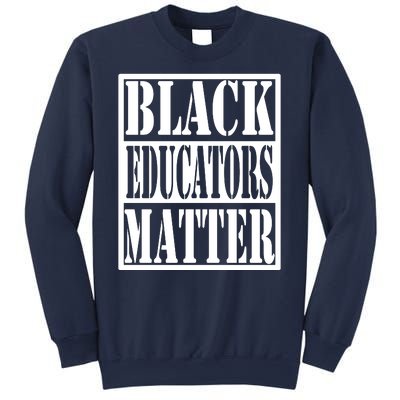 Black Educators Matter Teacher Black History Month Sweatshirt