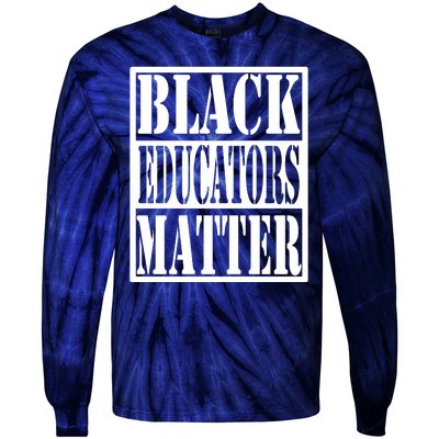 Black Educators Matter Teacher Black History Month Tie-Dye Long Sleeve Shirt