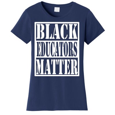 Black Educators Matter Teacher Black History Month Women's T-Shirt