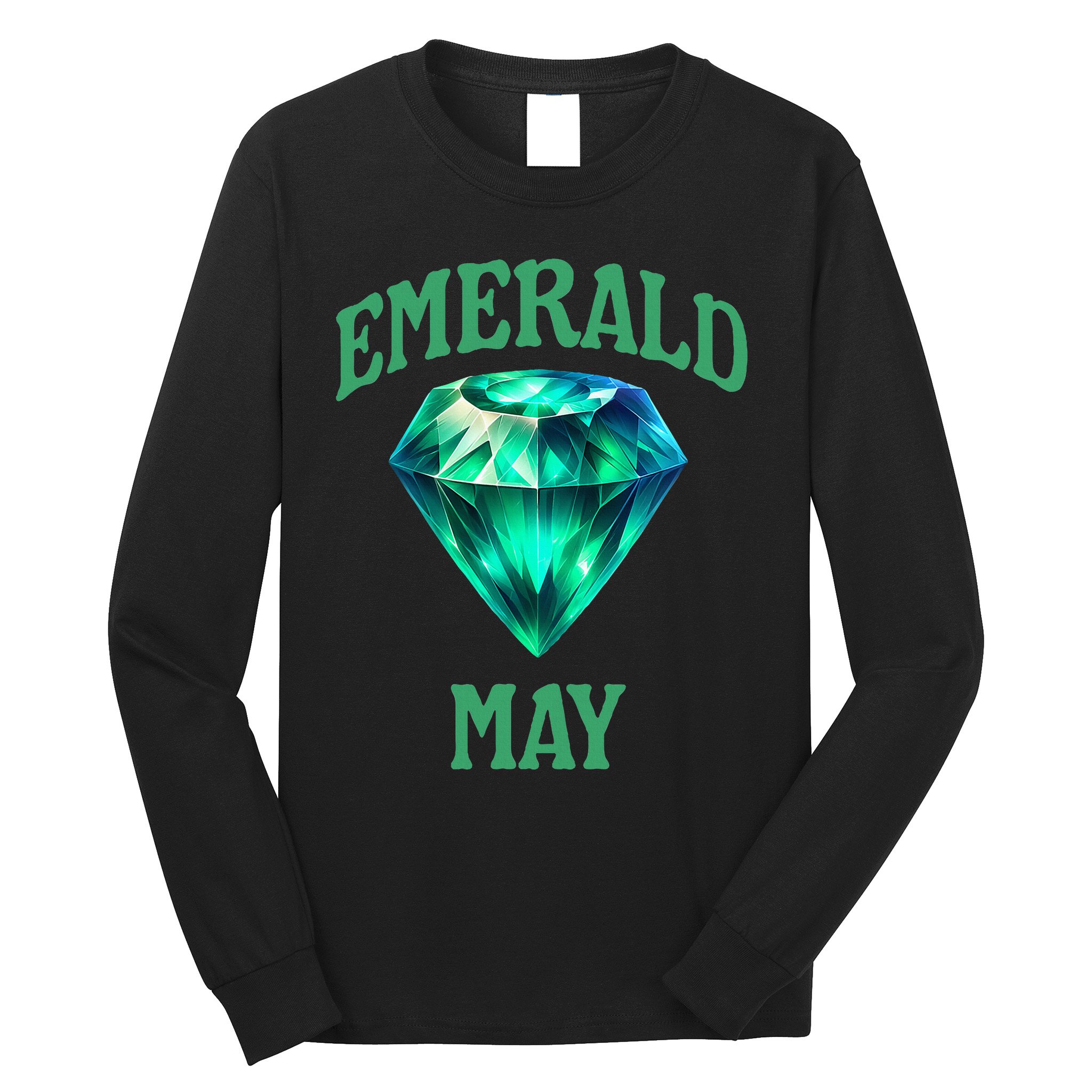 Birthstone Emerald May Emerald Green Jewel Inspired Art Long Sleeve Shirt