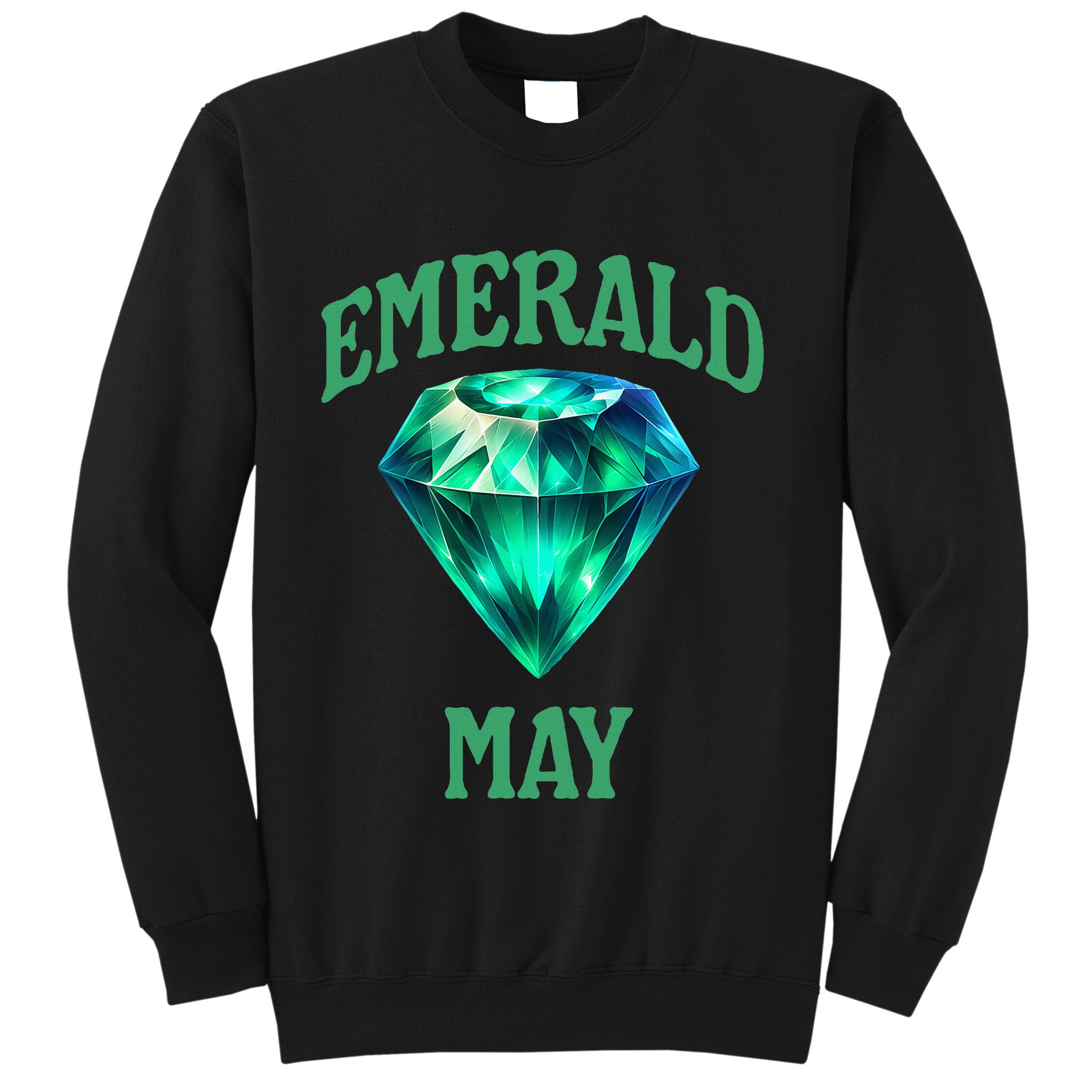 Birthstone Emerald May Emerald Green Jewel Inspired Art Sweatshirt